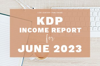 Amazon KDP Income Report June 2023