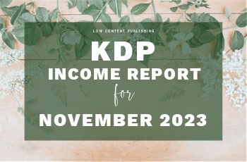 Amazon KDP Income Report November 2023